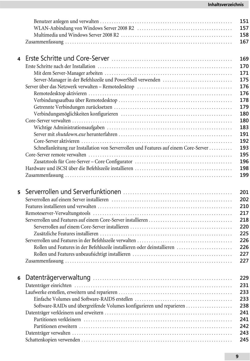 ................................................... 169 Erste Schritte nach der Installation.......................................................... 170 Mit dem Server-Manager arbeiten.