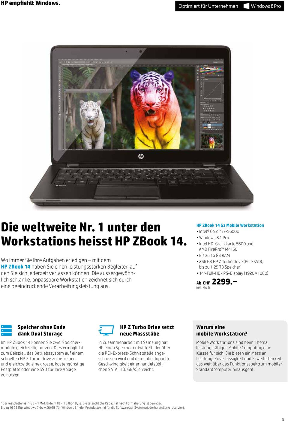 Die aussergewöhnlich schlanke, anpassbare Workstation zeichnet sich durch eine beeindruckende Verarbeitungsleistung aus. HP ZBook 14 G2 Mobile Workstation Intel Core i7-5600u Windows 8.