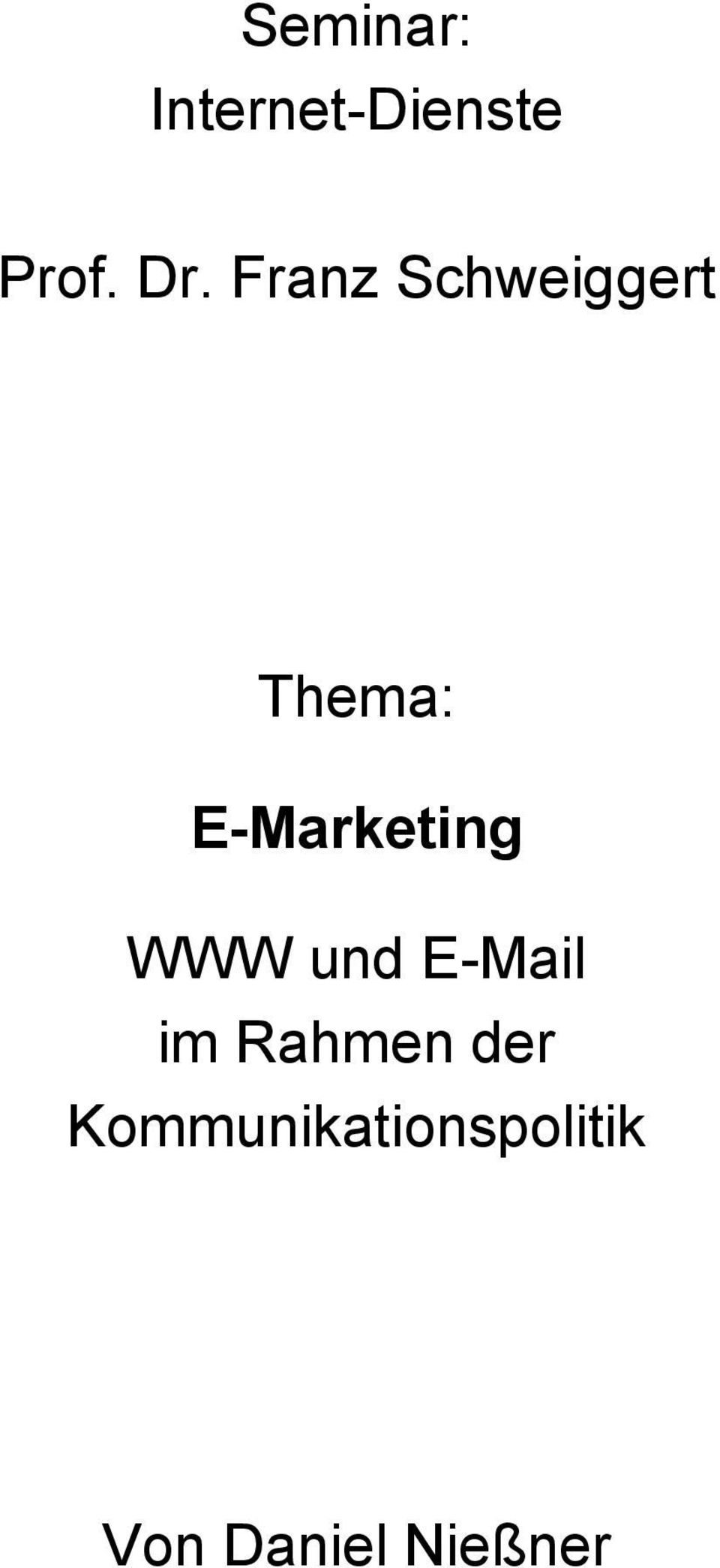 E-Marketing WWW und E-Mail im