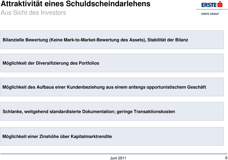 Portfolios Möglichkeit des Aufbaus einer Kundenbeziehung aus einem anfangs opportunistischem Geschäft