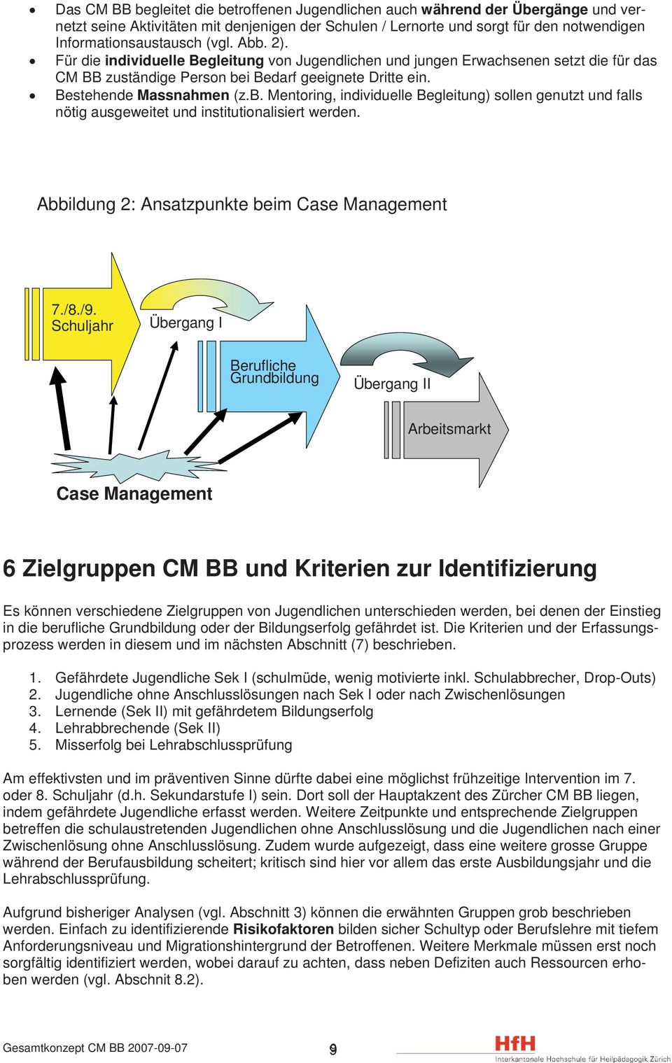 Abbildung 2: Ansatzpunkte beim Case Management 7./8./9.