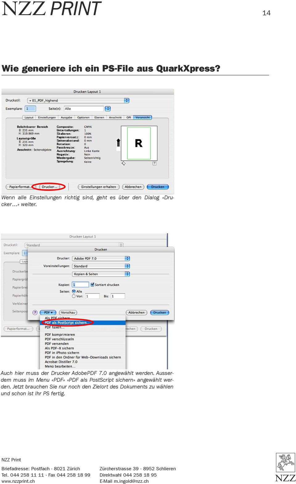 Auch hier muss der Drucker AdobePDF 7.0 angewählt werden.