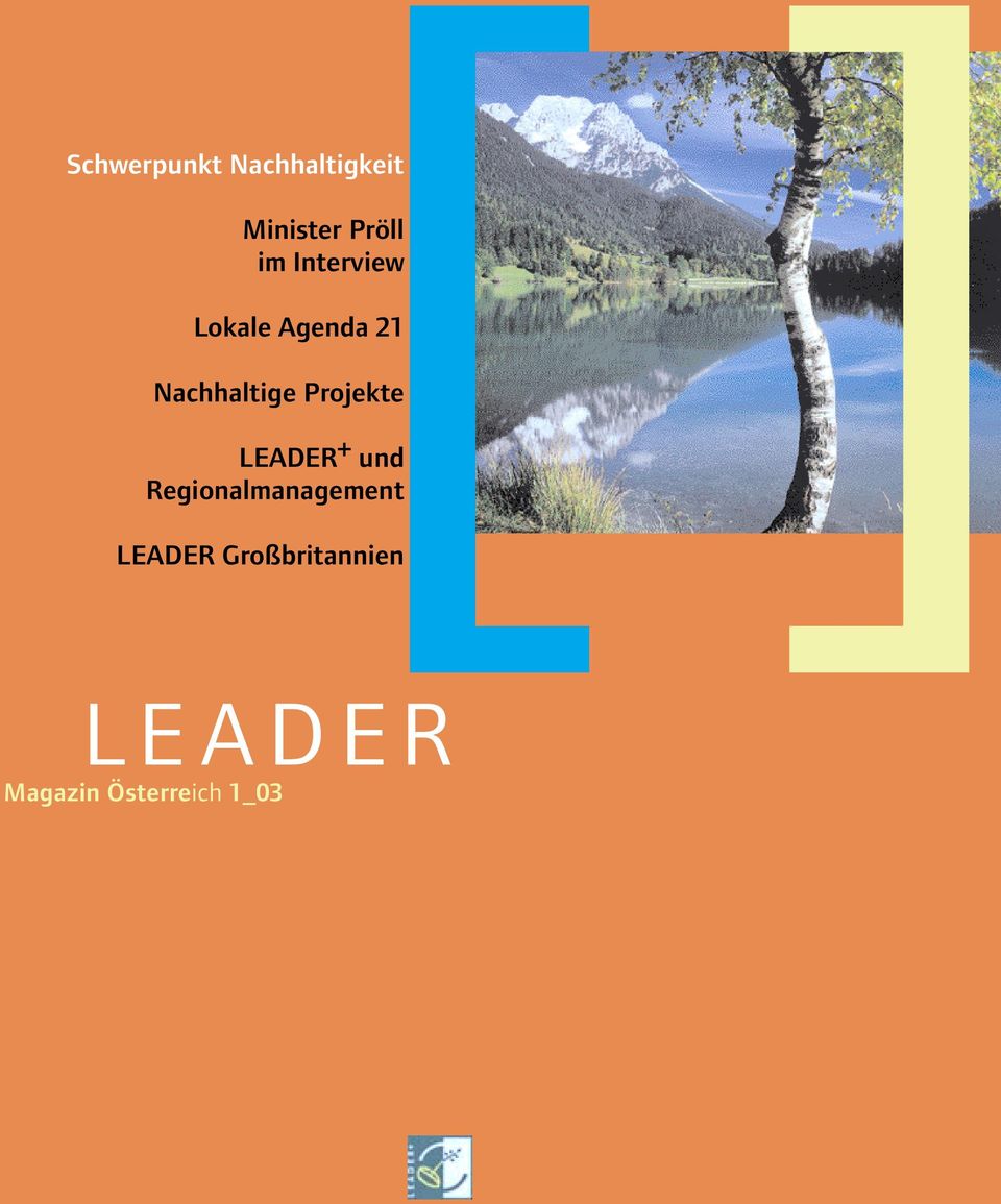 Projekte LEADER + und Regionalmanagement