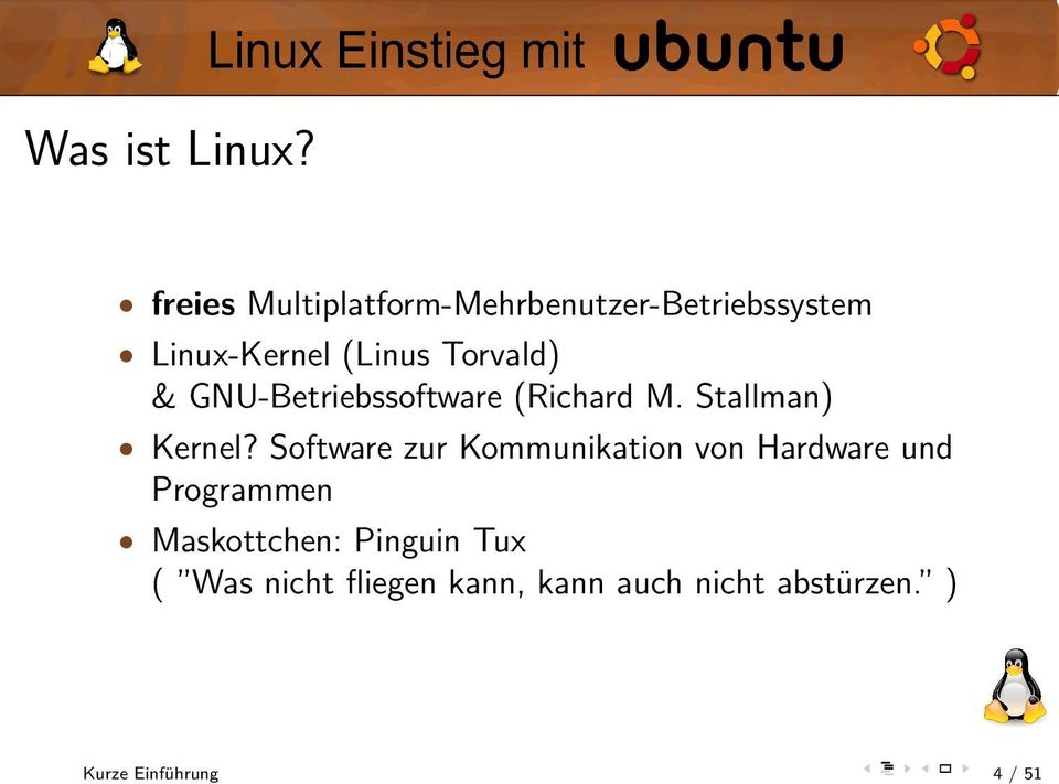 Torvald) & GNU-Betriebssoftware (Richard M. Stallman) Kernel?