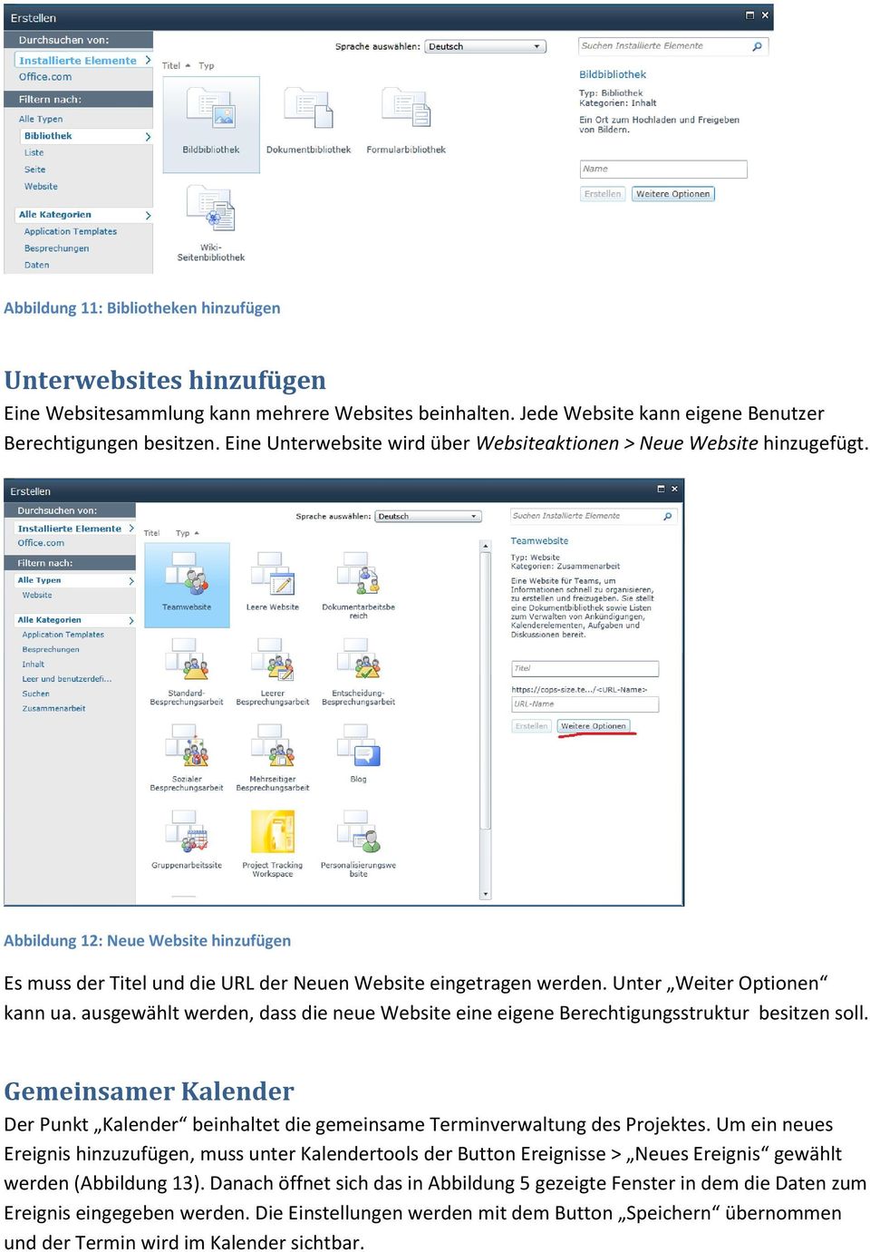 Unter Weiter Optionen kann ua. ausgewählt werden, dass die neue Website eine eigene Berechtigungsstruktur besitzen soll.