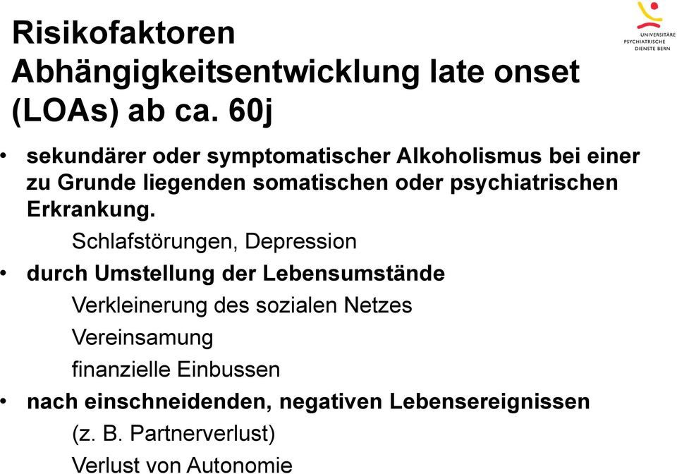 psychiatrischen Erkrankung.