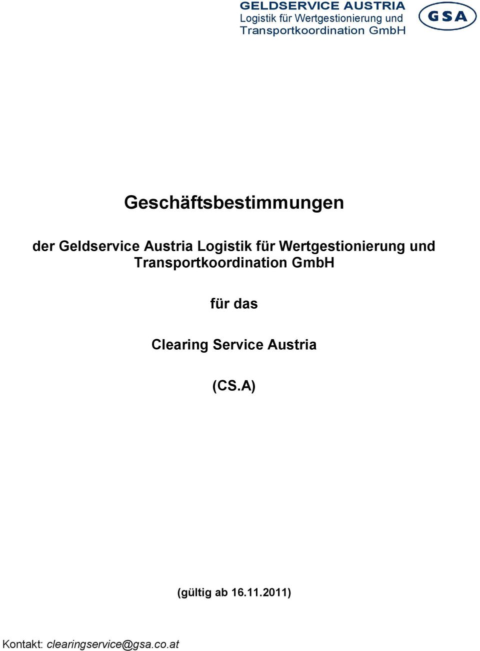 Wertgestionierung und Transportkoordination GmbH für das Clearing Service