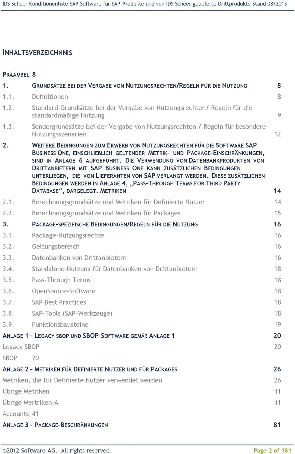 Sondergrundsätze bei der Vergabe von Nutzungsrechten / Regeln für besondere Nutzungsszenarien 12 2.