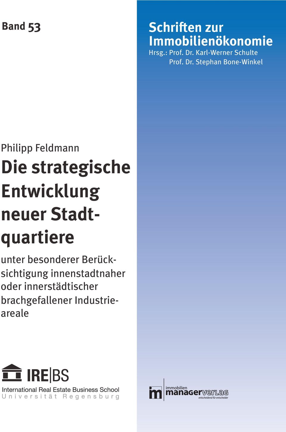 Stephan Bone-Winkel Philipp Feldmann Die strategische Entwicklung
