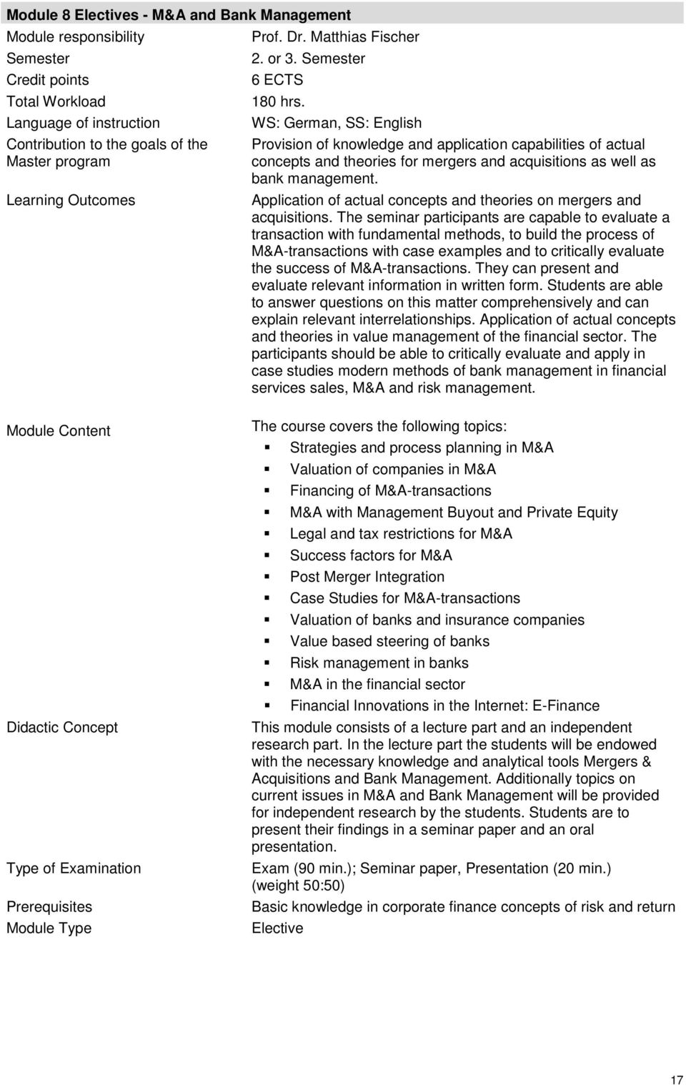 Application of actual concepts and theories on mergers and acquisitions.