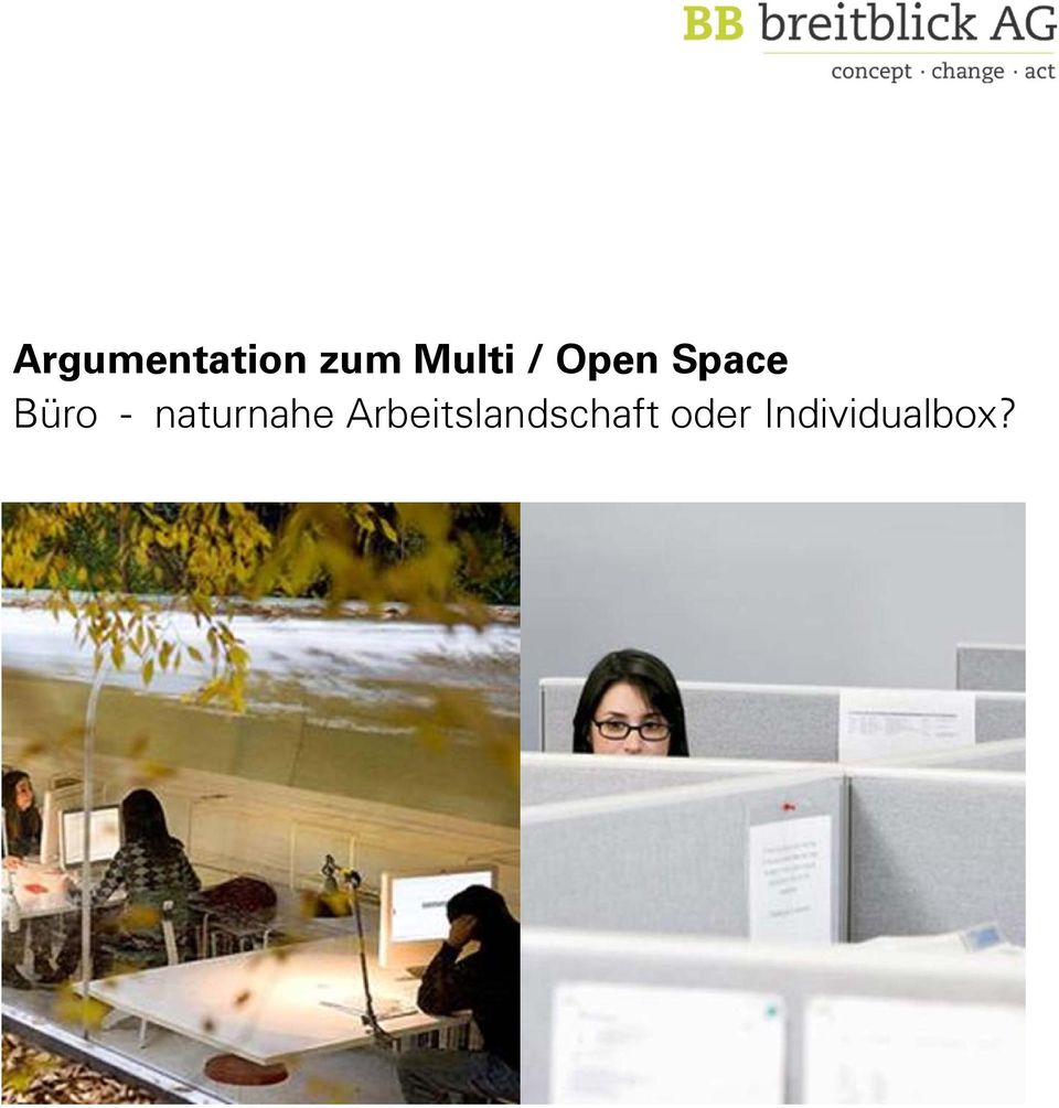 Büro - naturnahe