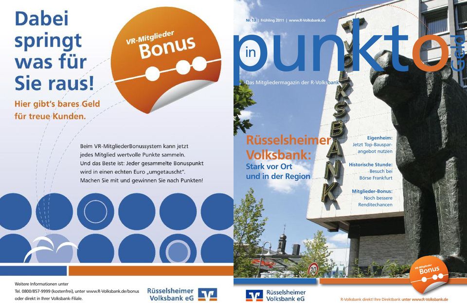 Jetzt Top-Bausparangebot nutzen Historische Stunde: Besuch bei Börse Frankfurt Mitglieder-Bonus: Noch bessere