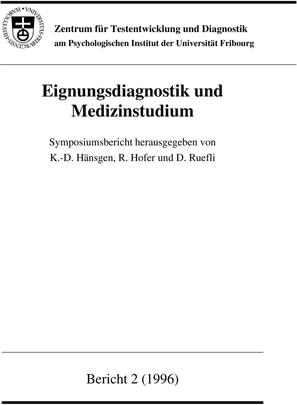 Eignungsdiagnostik und Medizinstudium Symposiumsbericht