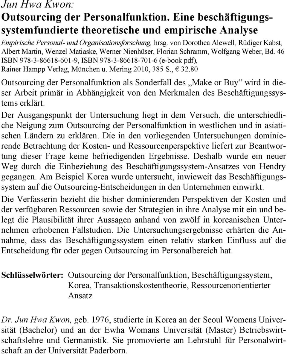 46 ISBN 978-3-86618-601-9, ISBN 978-3-86618-701-6 (e-book pdf), Rainer Hampp Verlag, München u. Mering 2010, 385 S., 32.