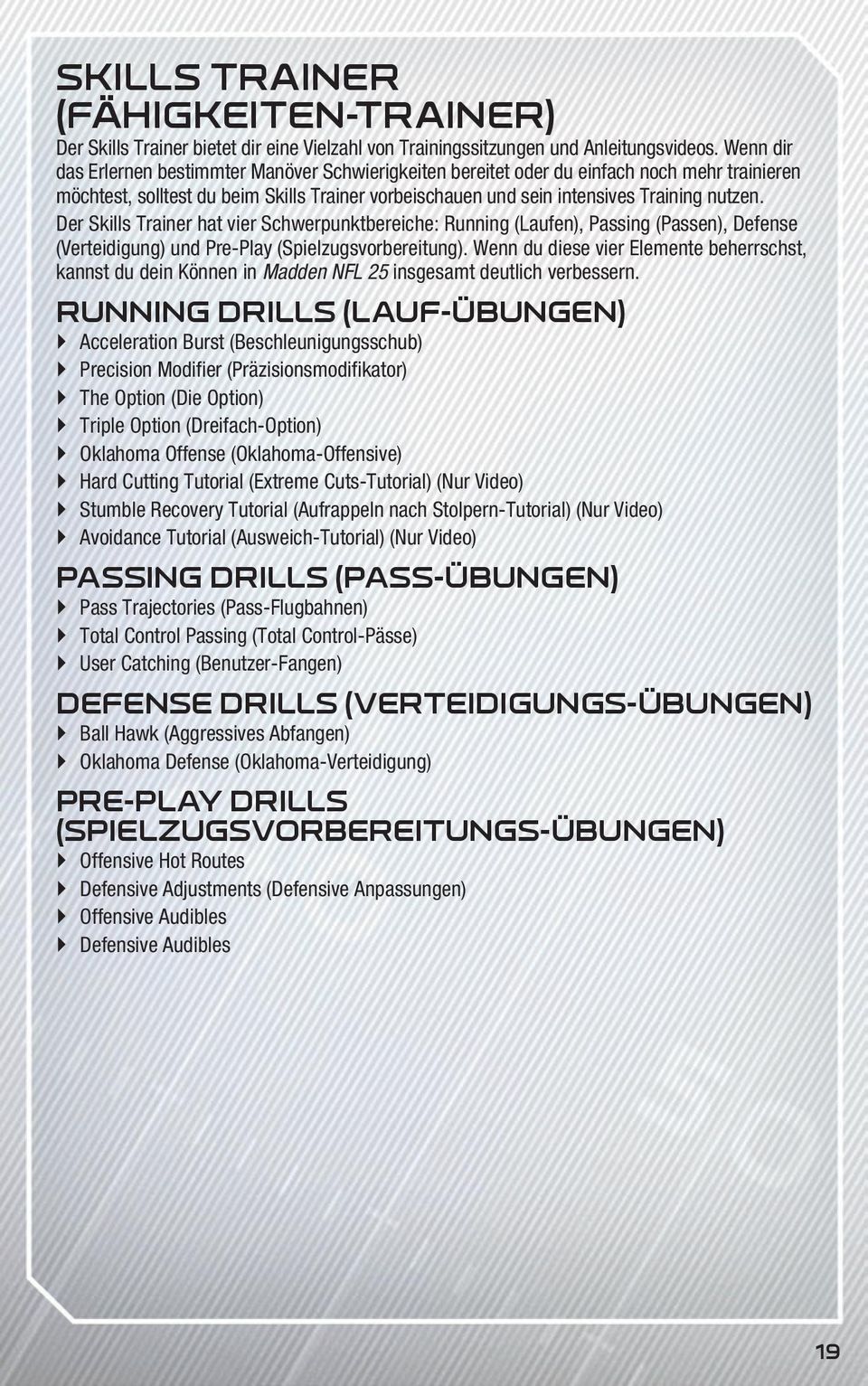 Der Skills Trainer hat vier Schwerpunktbereiche: Running (Laufen), Passing (Passen), Defense (Verteidigung) und Pre-Play (Spielzugsvorbereitung).