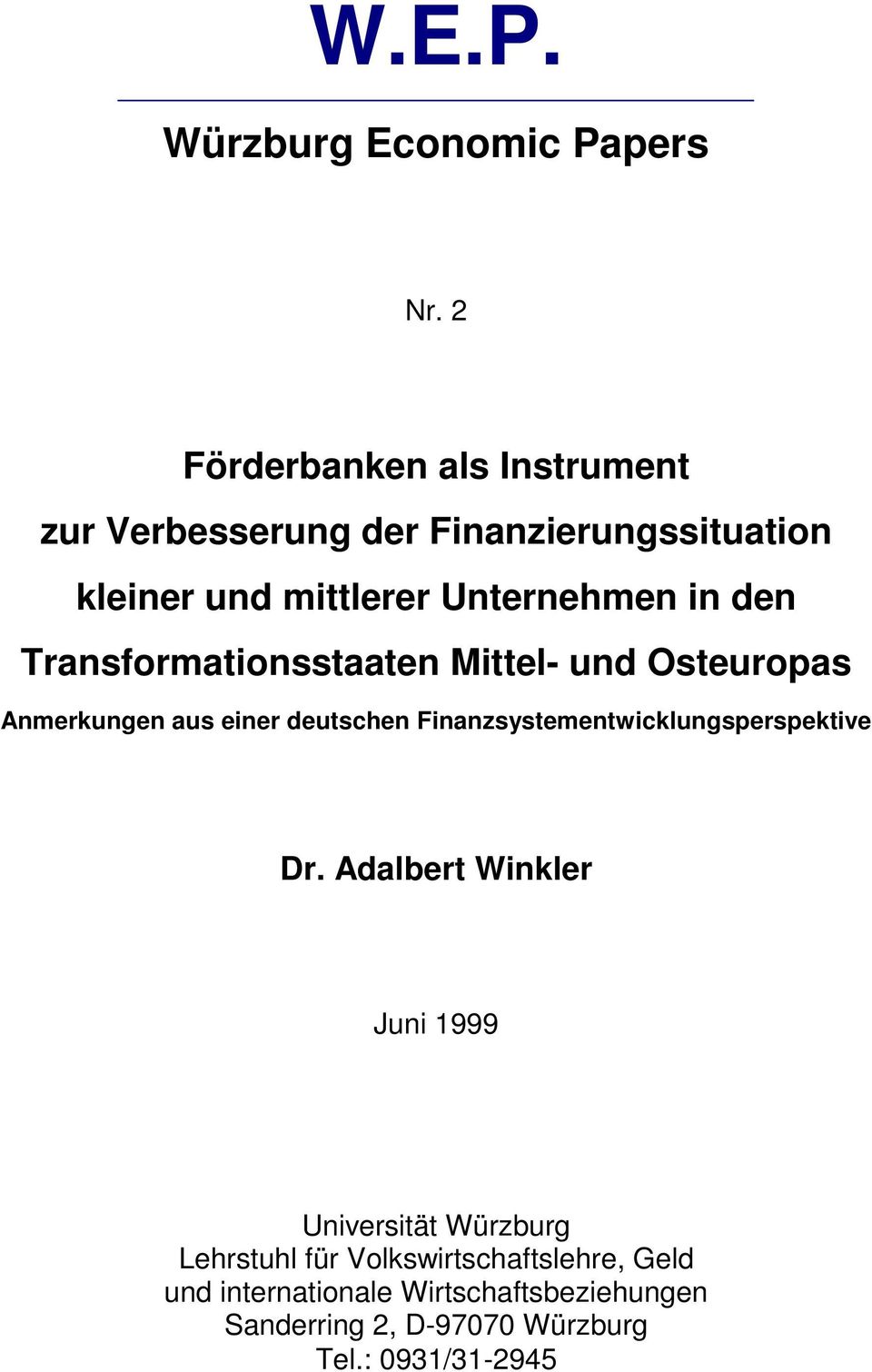 den Transformationsstaaten Mittel- und Osteuropas Anmerkungen aus einer deutschen