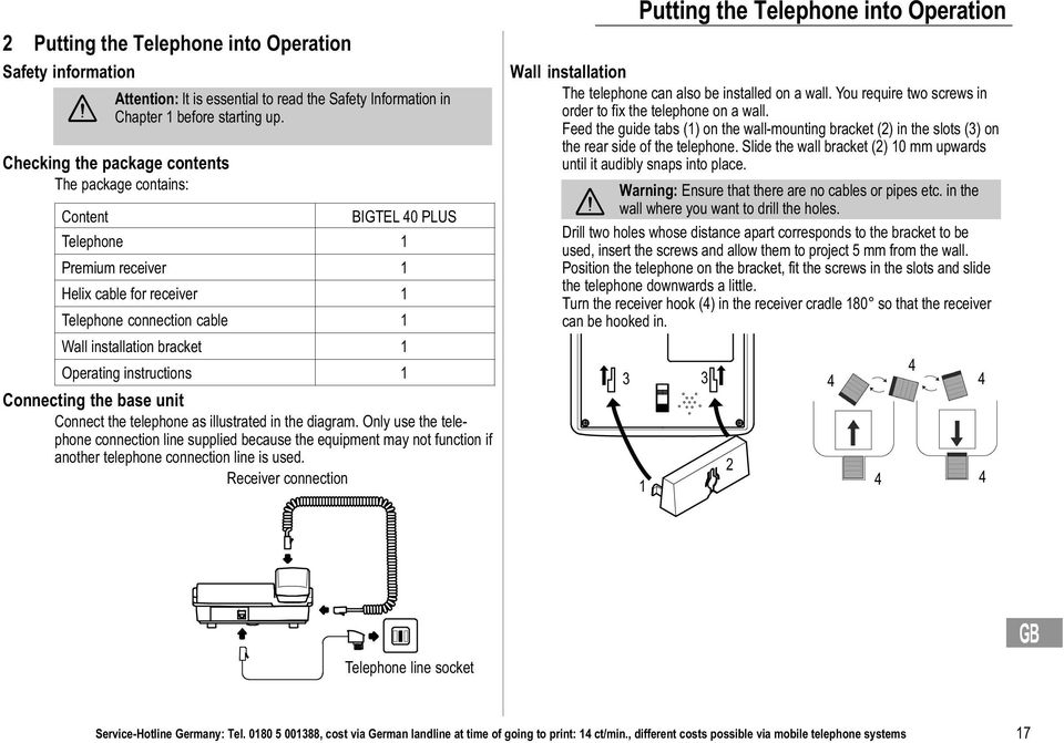 Operating instructions 1 Connecting the base unit Connect the telephone as illustrated in the diagram.