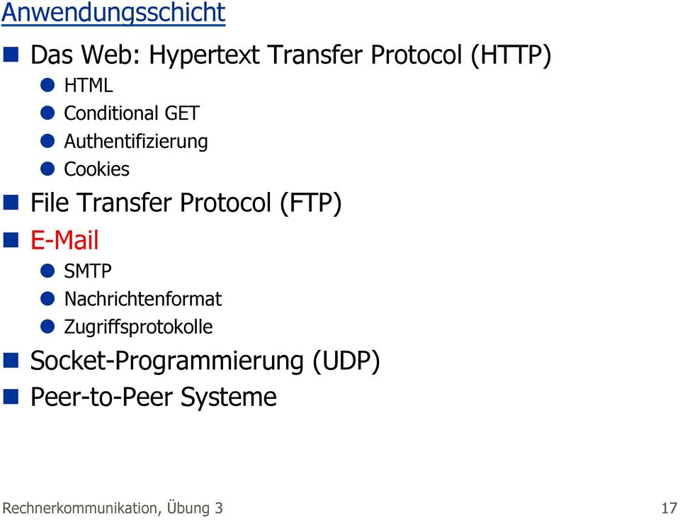 (FTP) n E-Mail SMTP Nachrichtenformat Zugriffsprotokolle n