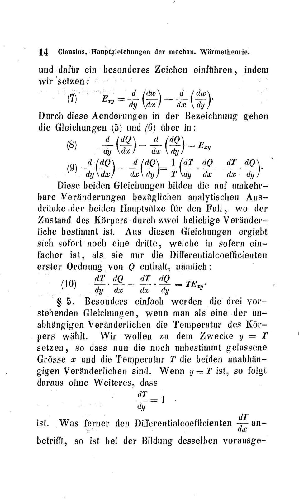 dx\ dy) T (dy dx dx dy Diese beiden Gleichungen bilden die auf umkehrbare Veränderungen bezüglicben aualytischen Ausdrücke der beiden Hauptsätze für den Fall, wo der Zustand des Körpers durch zwei