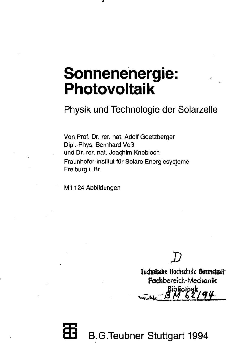 Adolf Goetzberger Dipl.-Phys. Bernhard Voß und Dr.