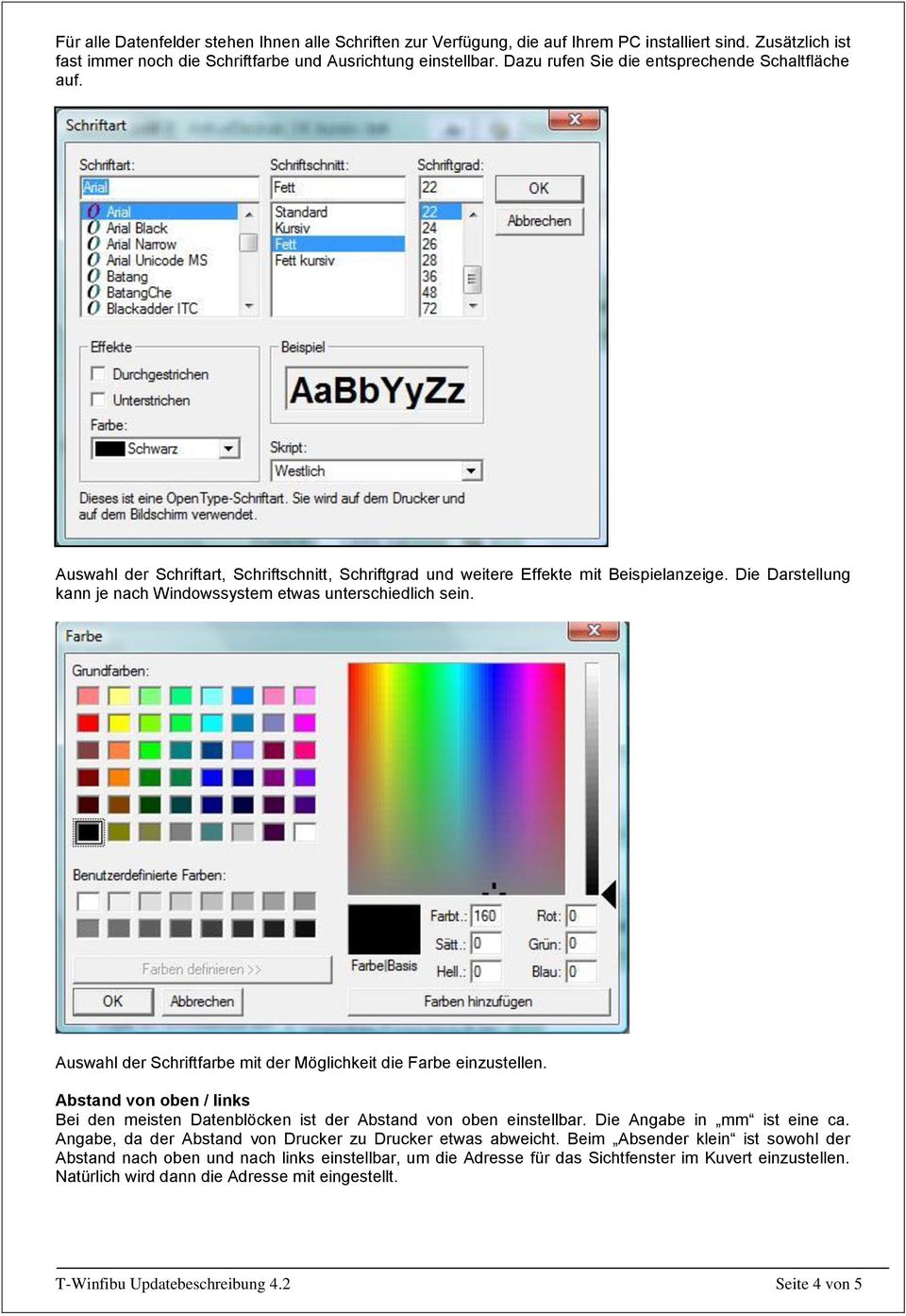 Die Darstellung kann je nach Windowssystem etwas unterschiedlich sein. Auswahl der Schriftfarbe mit der Möglichkeit die Farbe einzustellen.