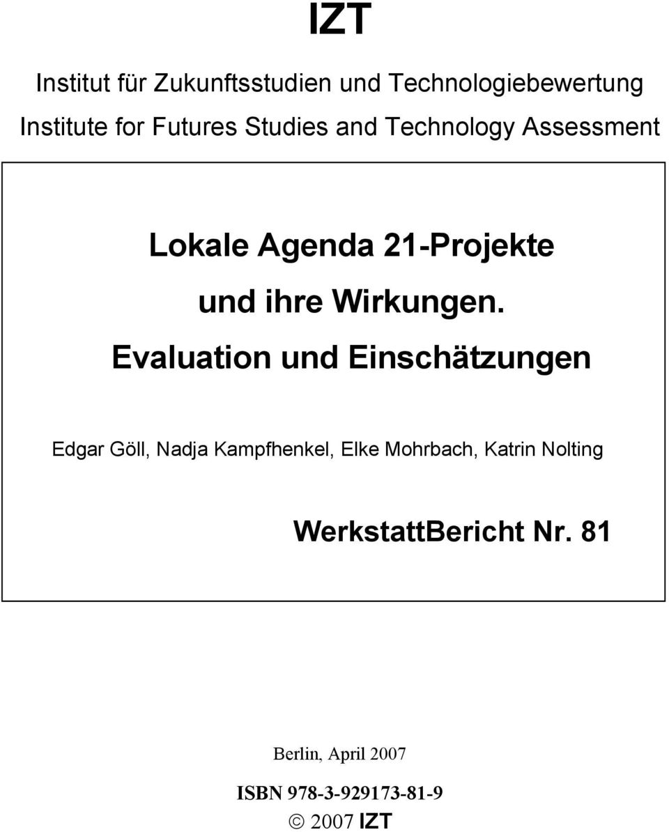 Evaluation und Einschätzungen Edgar Göll, Nadja Kampfhenkel, Elke Mohrbach,