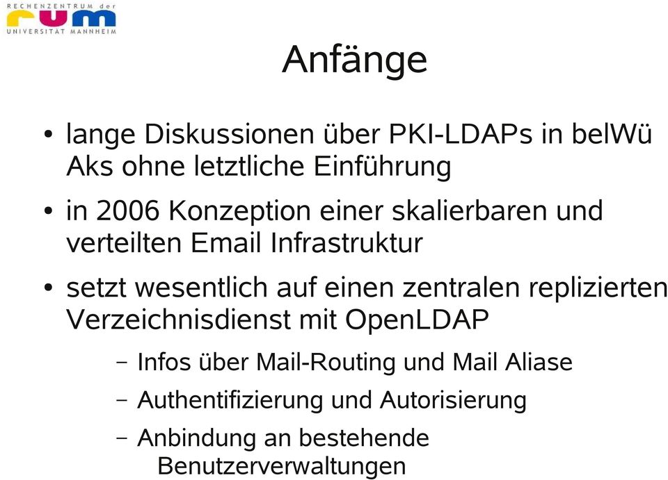 auf einen zentralen replizierten Verzeichnisdienst mit OpenLDAP Infos über Mail-Routing