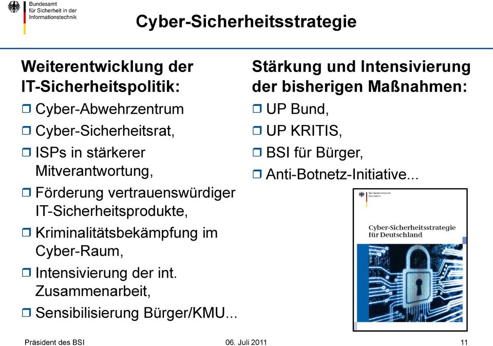 IT-Sicherheitsprodukte, Kriminalitätsbekämpfung im Cyber-Raum, Intensivierung der int.