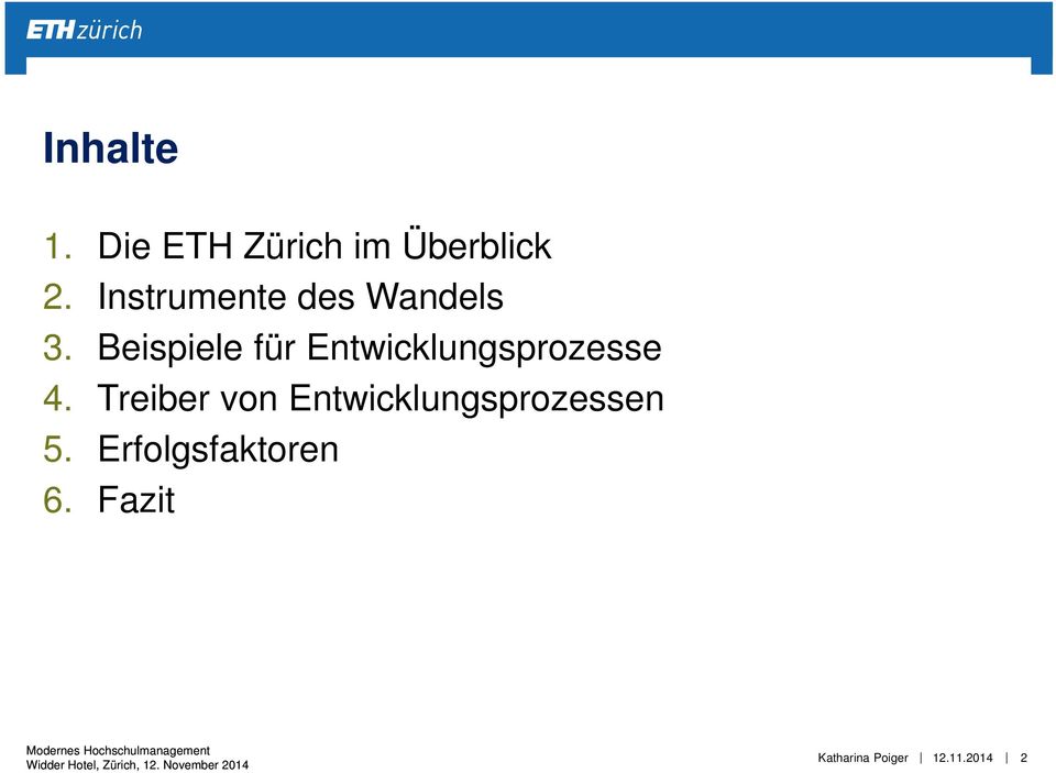 Beispiele für Entwicklungsprozesse 4.