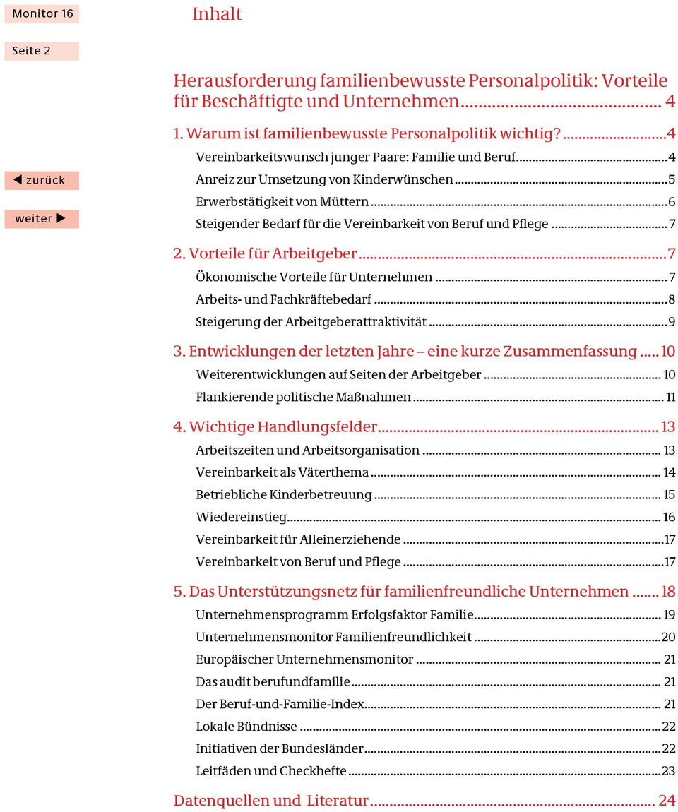 .. 7 2. Vorteile für Arbeitgeber...7 Ökonomische Vorteile für Unternehmen... 7 Arbeits- und Fachkräftebedarf...8 Steigerung der Arbeitgeberattraktivität...9 3.