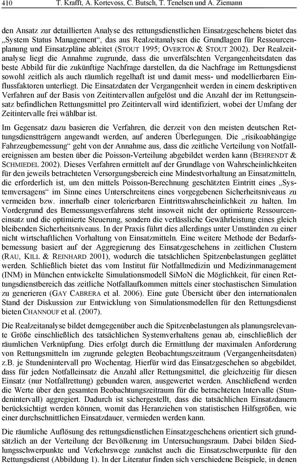 Einsatzpläne ableitet (STOUT 1995; OVERTON & STOUT 2002).