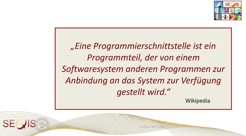 Softwaresystem anderen Programmen zur