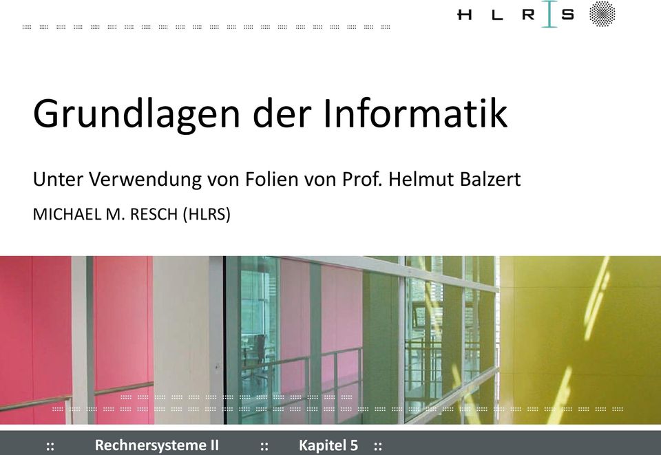 Verwendung von Folien von Prof.