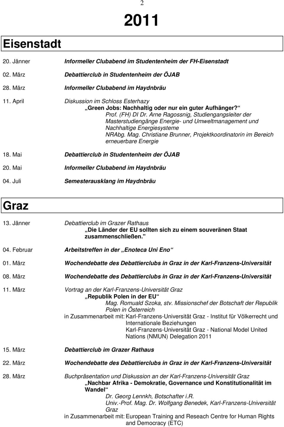 Arne Ragossnig, Studiengangsleiter der Masterstudiengänge Energie- und Umweltmanagement und Nachhaltige Energiesysteme NRAbg. Mag.