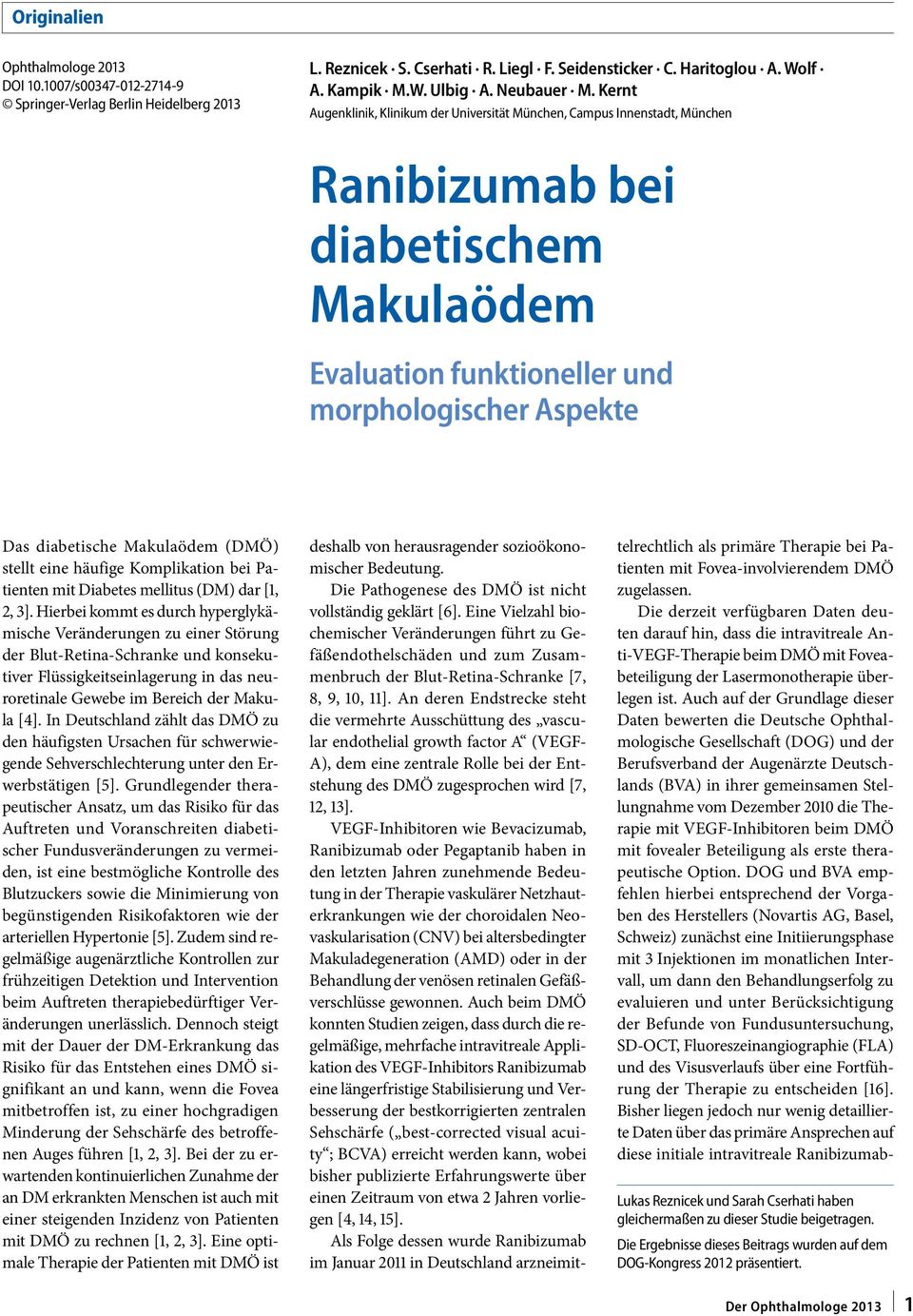 (DMÖ) stellt eine häufige Komplikation bei Patienten mit Diabetes mellitus (DM) dar [1, 2, 3].