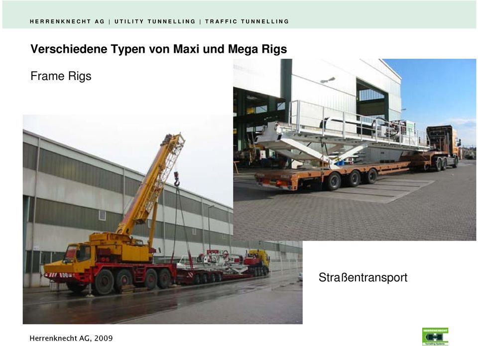 und Mega Rigs