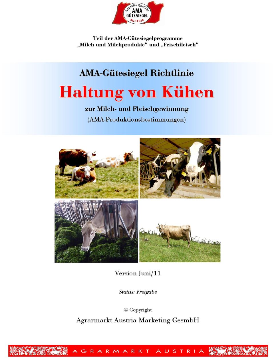 Milch- und Fleischgewinnung (AMA-Produktionsbestimmungen)