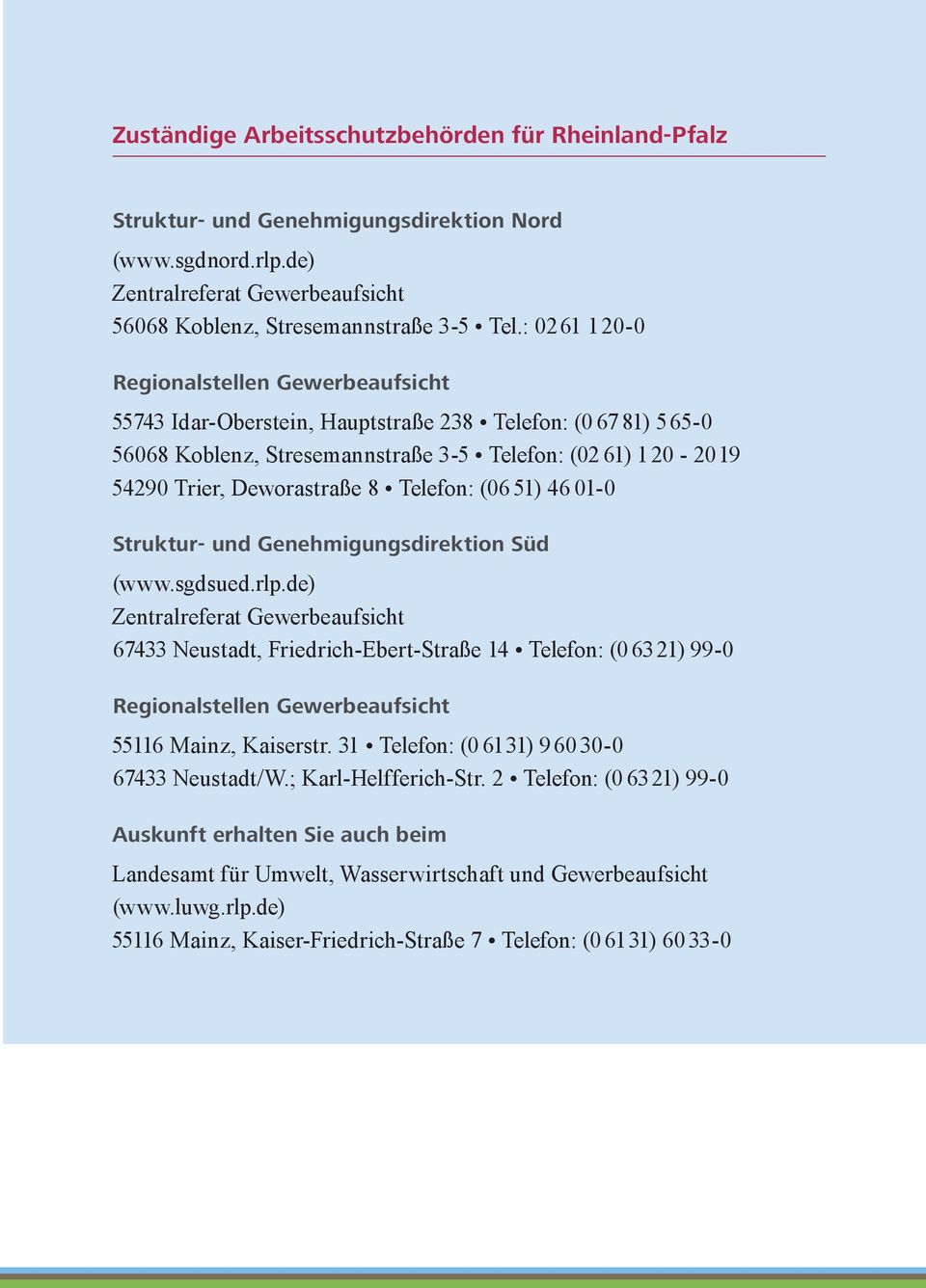 Telefon: (06 51) 46 01-0 Struktur- und Genehmigungsdirektion Süd (www.sgdsued.rlp.