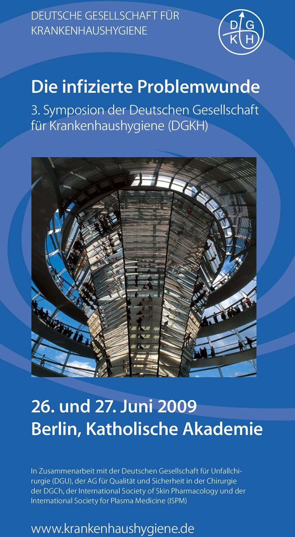 Juni 2009 Berlin, Katholische Akademie In Zusammenarbeit mit der Deutschen Gesellschaft für Unfallchirurgie (DGU),