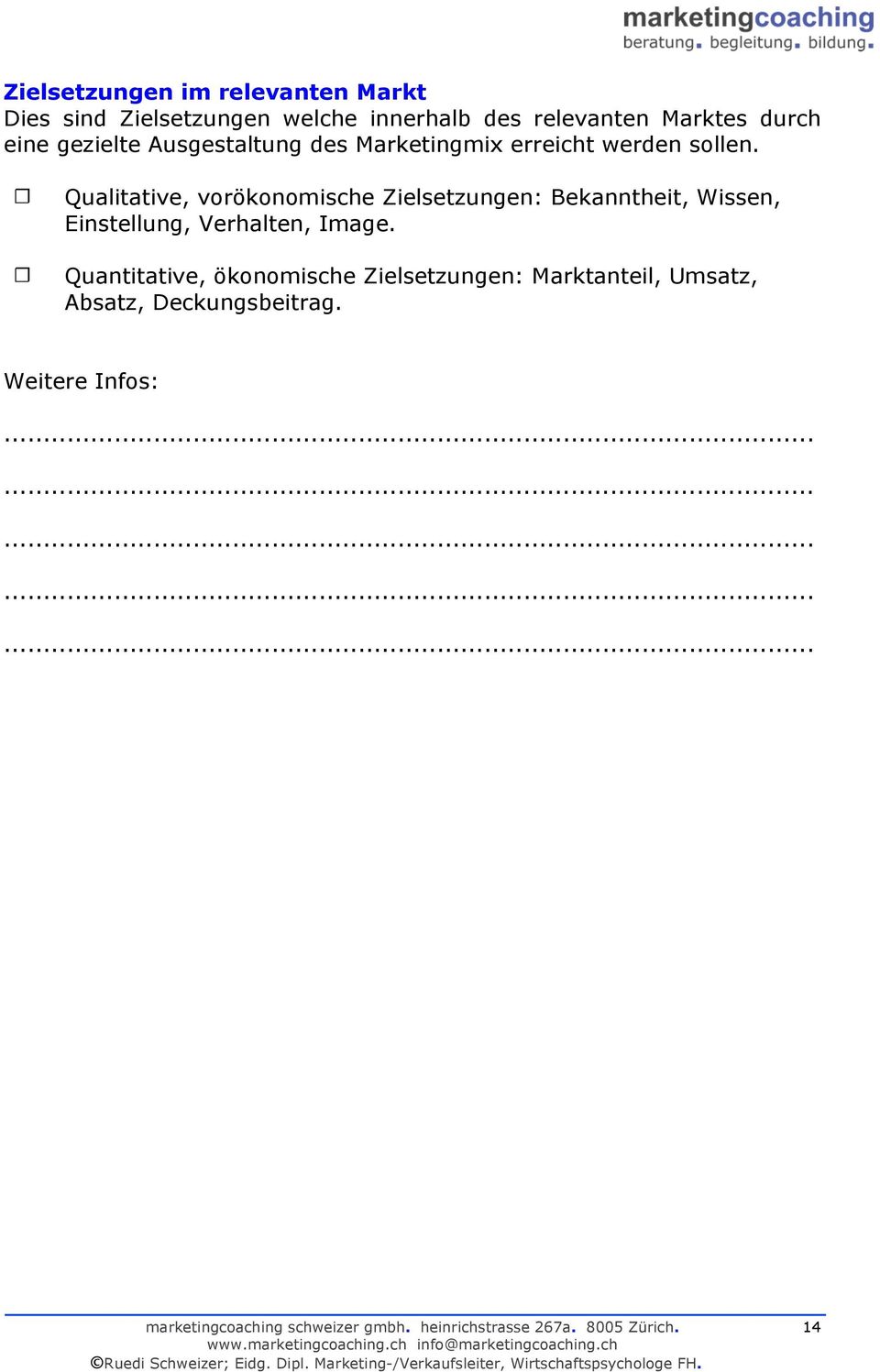 Qualitative, vorökonomische Zielsetzungen: Bekanntheit, Wissen, Einstellung, Verhalten,