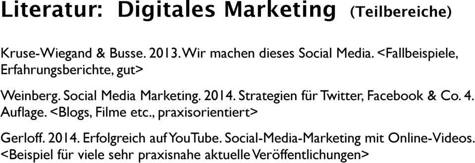 Strategien für Twitter, Facebook & Co. 4. Auflage. <Blogs, Filme etc., praxisorientiert> Gerloff. 2014.