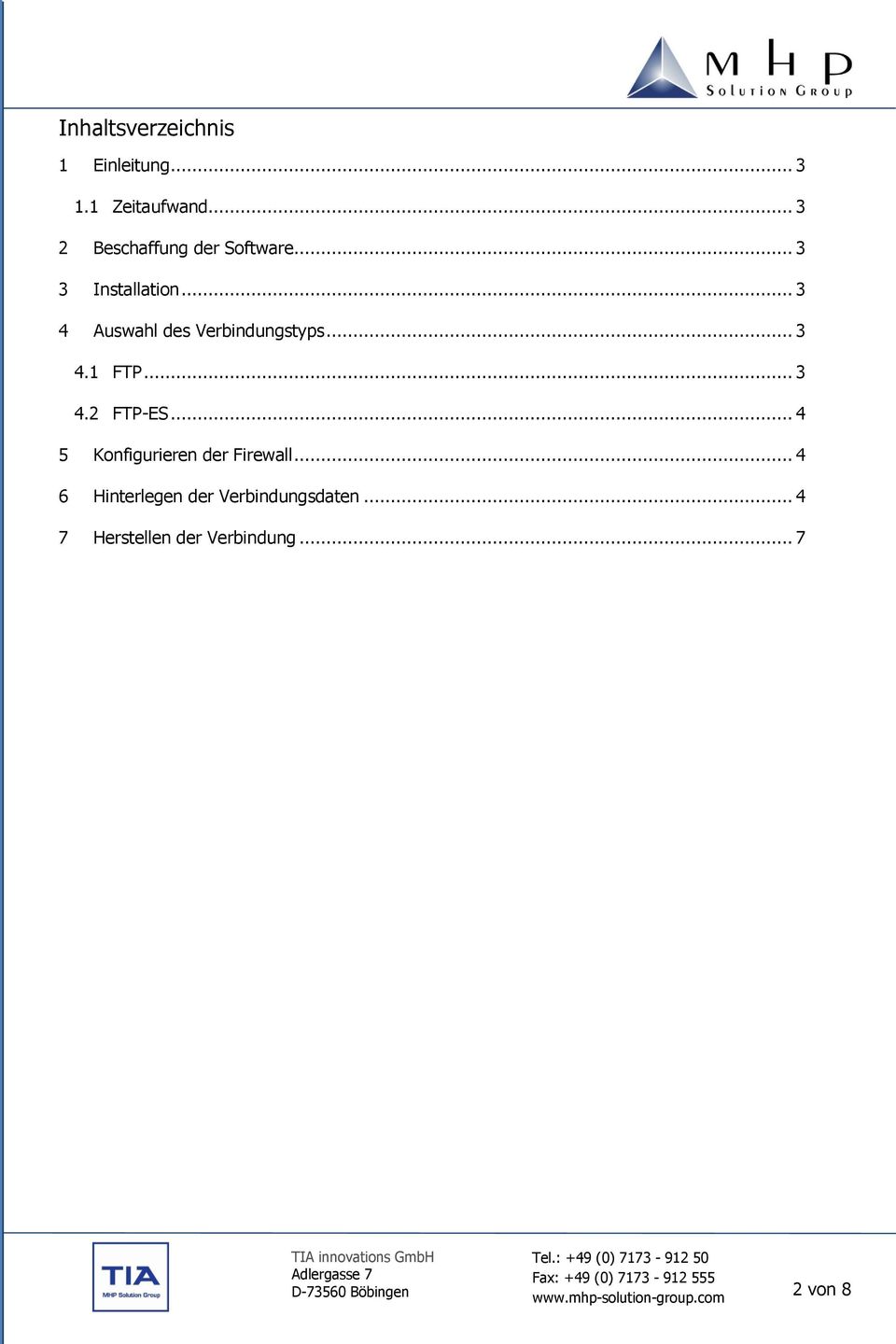 .. 3 4 Auswahl des Verbindungstyps... 3 4.1 FTP... 3 4.2 FTP-ES.