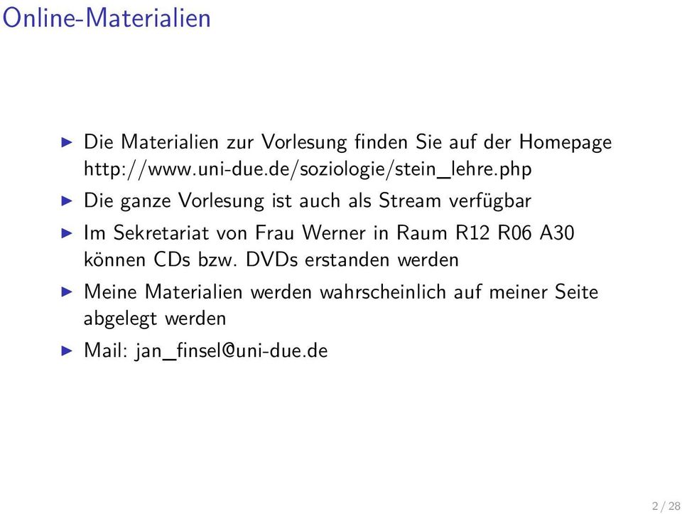 php Die ganze Vorlesung ist auch als Stream verfügbar Im Sekretariat von Frau Werner in Raum