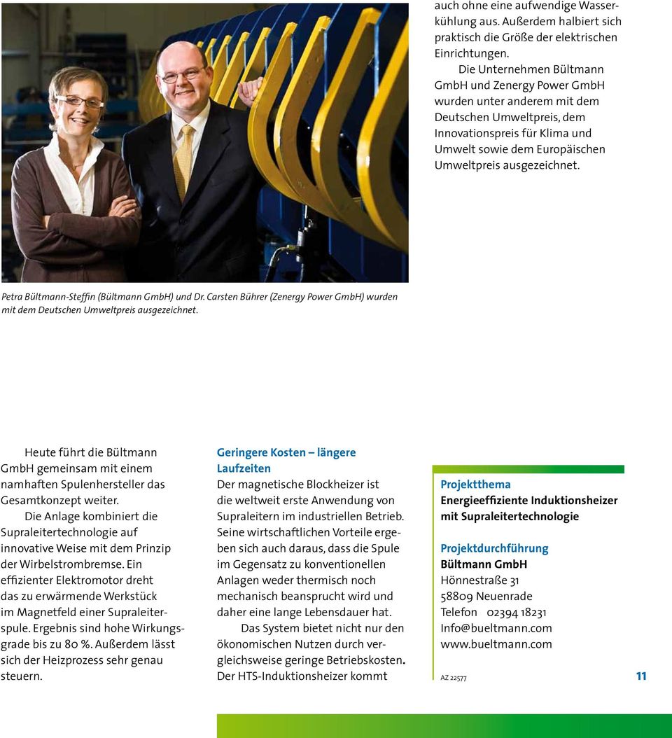 Petra Bültmann-Steffin (Bültmann GmbH) und Dr. Carsten Bührer (Zenergy Power GmbH) wurden mit dem Deutschen Umweltpreis ausgezeichnet.