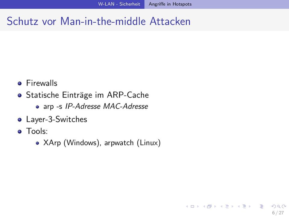 Einträge im ARP-Cache arp -s IP-Adresse