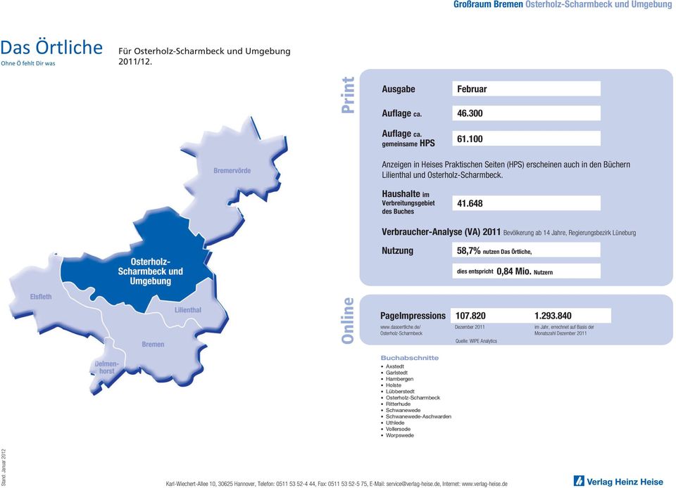 648 Verbraucher-Analyse (VA) 2011 Bevölkerung ab 14 Jahre, Regierungsbezirk Lüneburg 58,7% nutzen, 0,84 Mio.