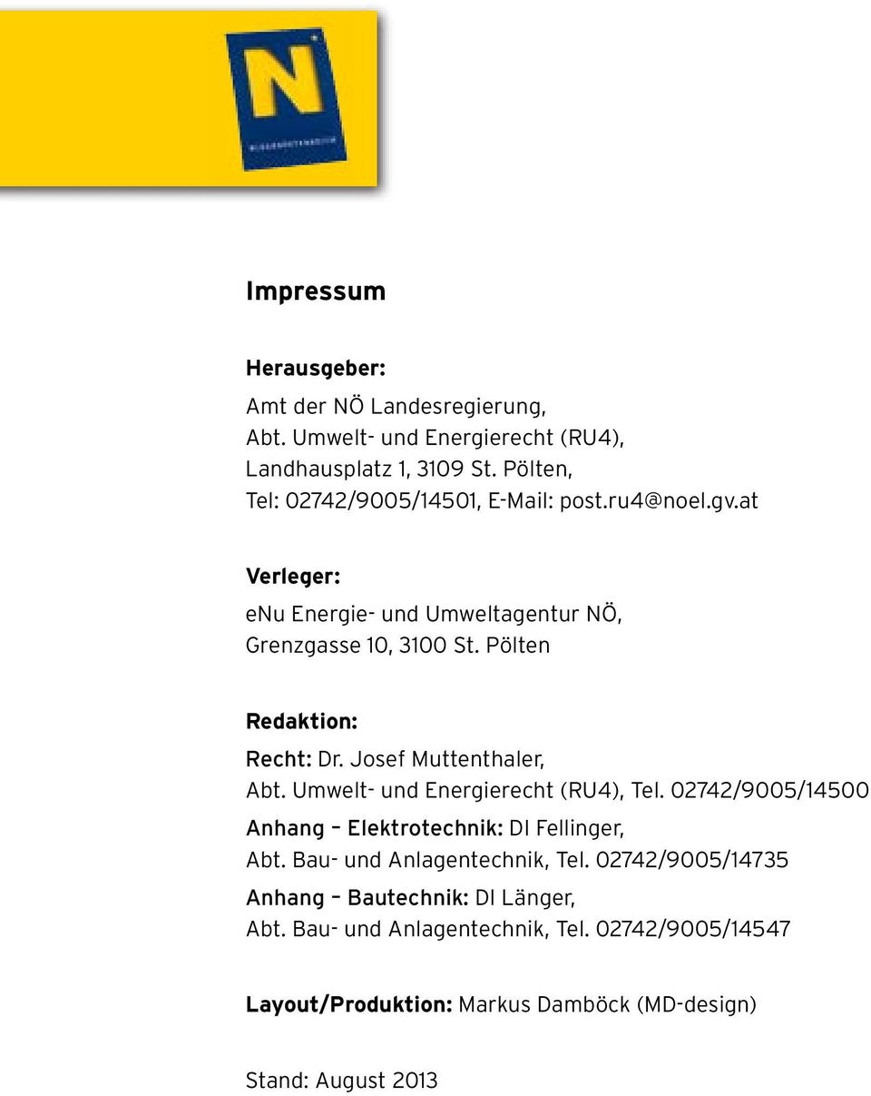 Pölten Redaktion: Recht: Dr. Josef Muttenthaler, Abt. Umwelt- und Energierecht (RU4), Tel.