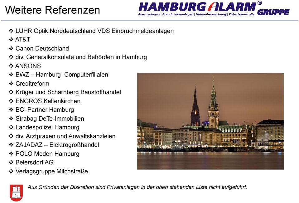 ENGROS Kaltenkirchen BC Partner Hamburg Strabag DeTe-Immobilien Landespolizei Hamburg div.
