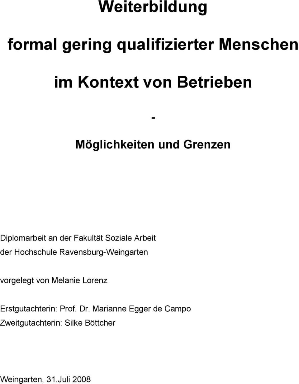 Hochschule Ravensburg-Weingarten vorgelegt von Melanie Lorenz Erstgutachterin:
