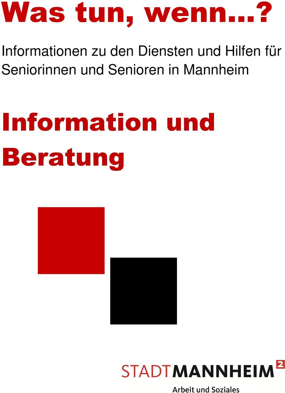 und Hilfen für Seniorinnen und